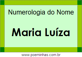 Numerologia do Nome Maria Luíza