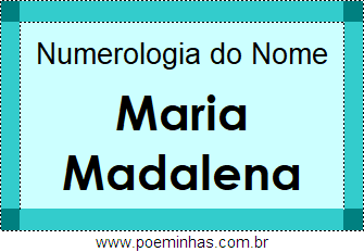 Numerologia do Nome Maria Madalena