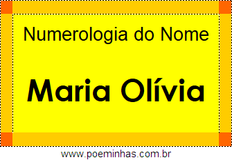 Numerologia do Nome Maria Olívia