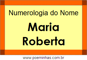 Numerologia do Nome Maria Roberta