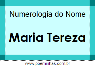 Numerologia do Nome Maria Tereza