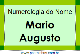 Numerologia do Nome Mario Augusto