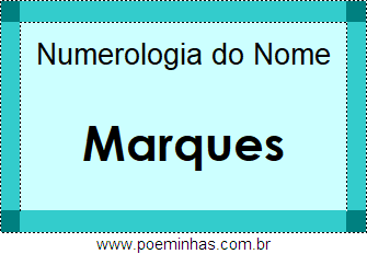 Numerologia do Nome Marques