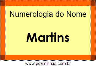 Numerologia do Nome Martins