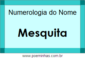 Numerologia do Nome Mesquita