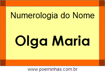Numerologia do Nome Olga Maria