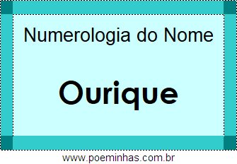 Numerologia do Nome Ourique