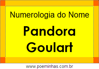 Numerologia do Nome Pandora Goulart