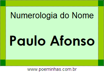 Numerologia do Nome Paulo Afonso