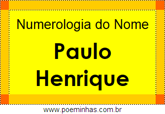 Numerologia do Nome Paulo Henrique