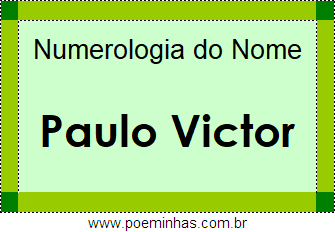Numerologia do Nome Paulo Victor