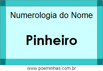 Numerologia do Nome Pinheiro