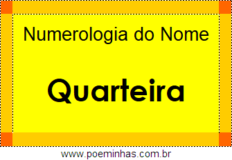 Numerologia do Nome Quarteira