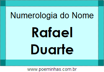 Numerologia do Nome Rafael Duarte