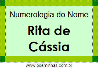 Numerologia do Nome Rita de Cássia