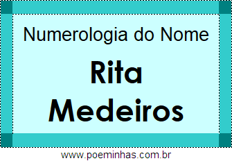 Numerologia do Nome Rita Medeiros