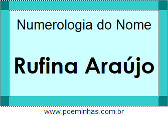 Numerologia do Nome Rufina Araújo