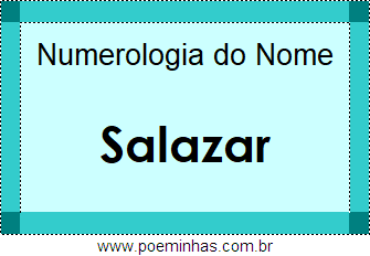 Numerologia do Nome Salazar