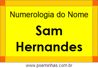 Numerologia do Nome Sam Hernandes