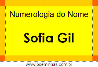 Numerologia do Nome Sofia Gil