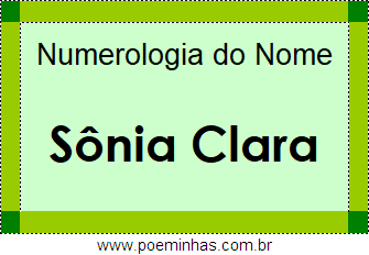 Numerologia do Nome Sônia Clara