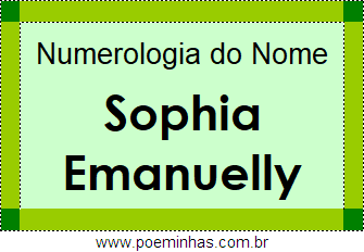 Numerologia do Nome Sophia Emanuelly