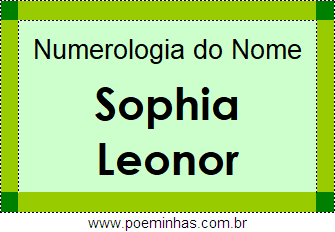 Numerologia do Nome Sophia Leonor