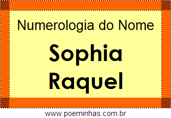 Numerologia do Nome Sophia Raquel