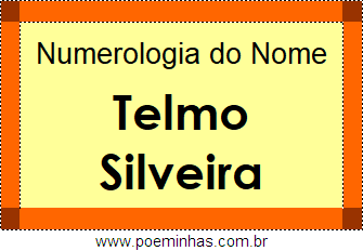 Numerologia do Nome Telmo Silveira