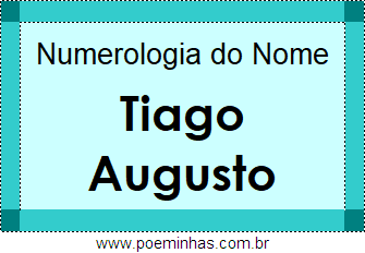 Numerologia do Nome Tiago Augusto