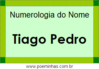 Numerologia do Nome Tiago Pedro