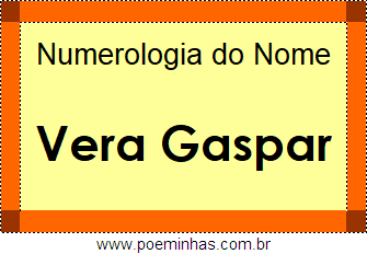 Numerologia do Nome Vera Gaspar