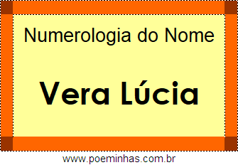 Numerologia do Nome Vera Lúcia
