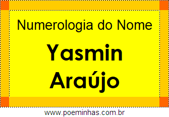 Numerologia do Nome Yasmin Araújo