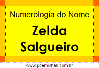 Numerologia do Nome Zelda Salgueiro