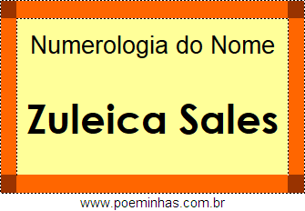 Numerologia do Nome Zuleica Sales