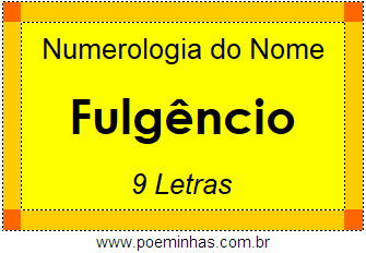 Numerologia do Nome Fulgêncio