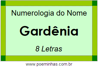 Numerologia do Nome Gardênia