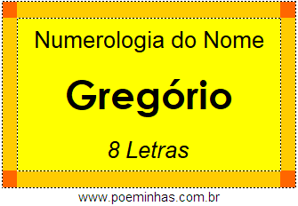 Numerologia do Nome Gregório