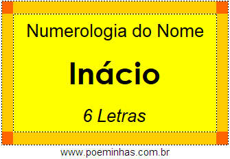 Numerologia do Nome Inácio