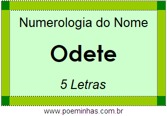 Numerologia do Nome Odete