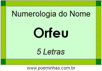 Numerologia do Nome Orfeu