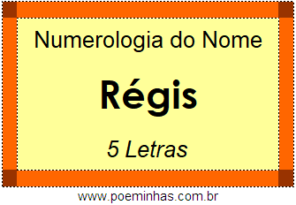 Numerologia do Nome Régis