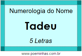 Numerologia do Nome Tadeu