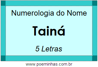 Numerologia do Nome Tainá