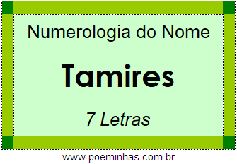 Numerologia do Nome Tamires